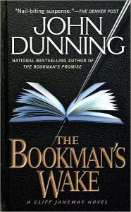 Title: The Bookman's Wake (Cliff Janeway Series #2), Author: John Dunning