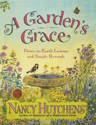 Title: A Gardens Grace, Author: Nancy Hutchens