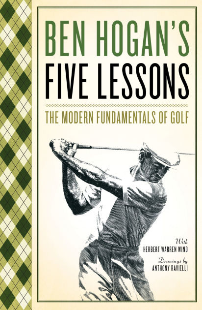 Why is ben hogan the modern fundamentals of golf still popular today? (Learn timeless golf tips that truly work)