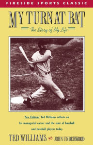 Title: My Turn at Bat: The Story of My Life, Author: Ted Williams