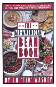 Title: The All-American Bean Book, Author: F.H. Waskey