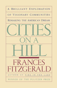Title: Cities on a Hill, Author: Frances FitzGerald