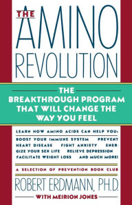 The Amino Revolution: The Breakthrough Program That Will Change the Way You Feel