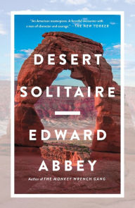 Title: Desert Solitaire, Author: Edward Abbey