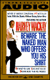 Beware the Naked Man Who Offers You His Shirt: Do What You Love, Love What You Do, and Deliver More Than You Promise