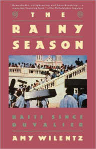 Rainy Season: Haiti Since Duvalier