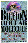 The Billion Dollar Molecule: The Quest for the Perfect Drug