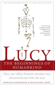 Lucy: The Beginnings Of Humankind / Edition 1
