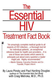 Title: The Essential HIV Treatment Fact Book, Author: Laura Pinsky