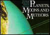 Planets, Moons, and Meteors: The Young Stargazer's Guide to the Galaxy