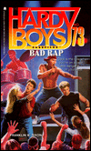 Bad Rap (Hardy Boys Casefiles Series #73)