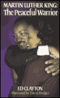 Martin Luther King: The Peaceful Warrior