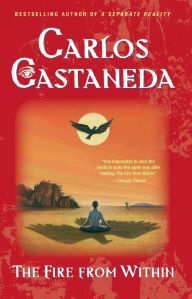 Title: Fire from Within, Author: Carlos Castaneda