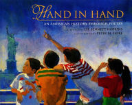 Title: Hand in Hand: An American History Through Poetry, Author: Lee  Bennett Hopkins