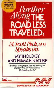 Further Along the Road Less Traveled: Mythology and Human Nature (1 Cassette)
