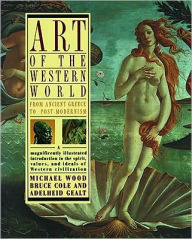 Art Of The Western World: From Ancient Greece To Post Modernism