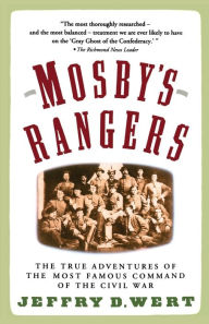 Title: Mosby's Rangers, Author: Jeffry D. Wert