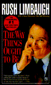 Way Things Ought to Be by Rush H. Limbaugh, Paperback | Barnes & Noble®