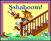 Sshaboom!