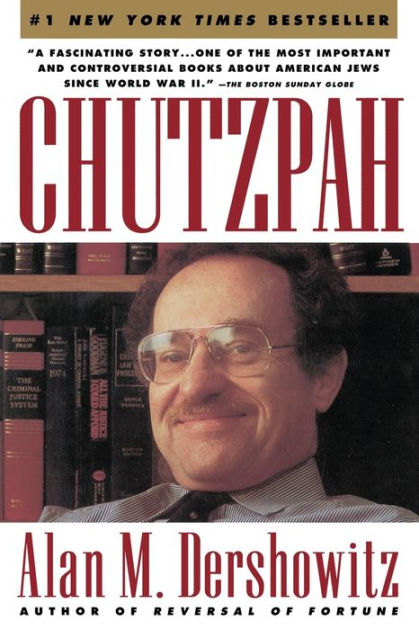 Chutzpah By Alan M. Dershowitz, Paperback | Barnes & Noble®