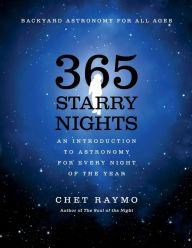 365 Starry Nights: An Introduction to Astronomy for Every Night of the Year