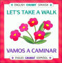 Let's Take a Walk: Vamos a Caminar