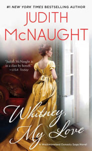 Title: Whitney, My Love, Author: Judith McNaught