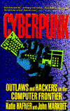 Cyberpunk: Outlaws and Hackers on the Computer Frontier