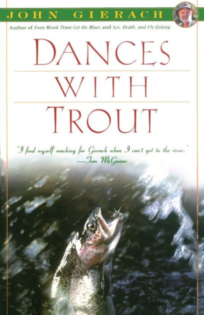 Paperback By Gierach John GOOD Even Brook Trout Get The Blues 
