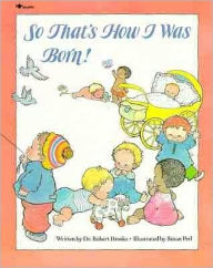 So That's How I Was Born