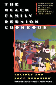 Title: The Black Family Reunion Cookbook: Black Family Reunion Cookbook, Author: National Council of Negro Women