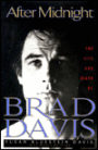 After Midnight, AIDS in Hollywood: The Life and Death of My Husband Brad Davis
