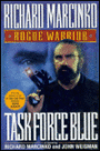Task Force Blue (Rogue Warrior Series)