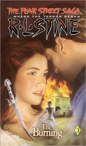 Title: The Burning (Fear Street Saga Series #3), Author: R. L. Stine