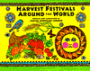 Harvest Festivals Around the World
