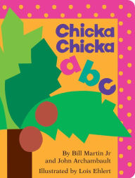 Title: Chicka Chicka ABC, Author: Bill Martin Jr