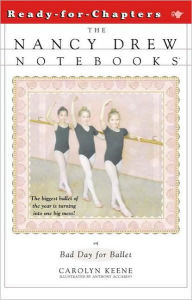 Title: Bad Day for Ballet (Nancy Drew Notebooks Series #4), Author: Carolyn Keene