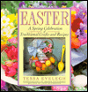 Easter: A Spring Celebration of Traditional Crafts and Recipes