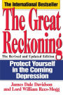 The Great Reckoning: Protecting Yourself in the Coming Depression