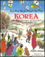 Look What We've Brought You from Korea: Crafts, Games, Recipes, Stories and Other Cultural Activities from Korean-Americans