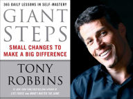 Title: Giant Steps: Small Changes to Make a Big Difference, Author: Tony Robbins