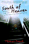 South of Heaven: Welcome to High School at the End of the Twentieth Century
