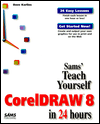 Sams Teach Yourself CorelDRAW 8 in 24 Hours