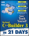 Sams Teach Yourself Borland C++ Builder 3 in 21 Days