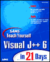 Sams Teach Yourself Visual J++ 6 in 21 Days