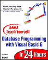 Sams Teach Yourself Database Programming with Visual Basic 6 in 24 Hours