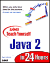 Sams Teach Yourself Java 2 in 24 Hours