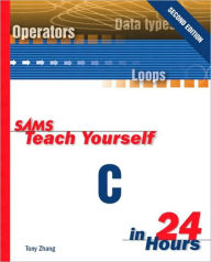 Sams Teach Yourself C in 24 Hours / Edition 2