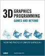 3d Graphics Programming: Games and Beyond