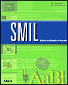 SMIL: Adding Multimedia to the Web